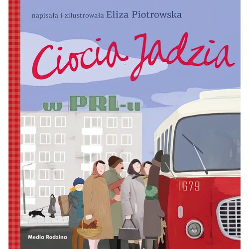 Książka Ciocia Jadzia W PRL-u Eliza Piotrowska (miękka okładka)