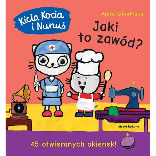 Książka Kicia Kocia i Nunuś Jaki to zawód? Anita Głowińska (twarda okładka)