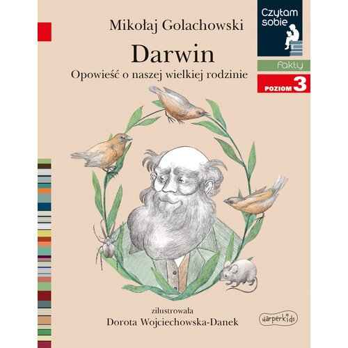 Czytam sobie Darwin Opowieść o naszej wielkiej rodzinie Poziom 3