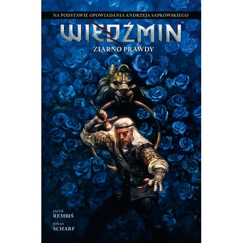 Komiks Wiedźmin Ziarno prawdy Tom 1