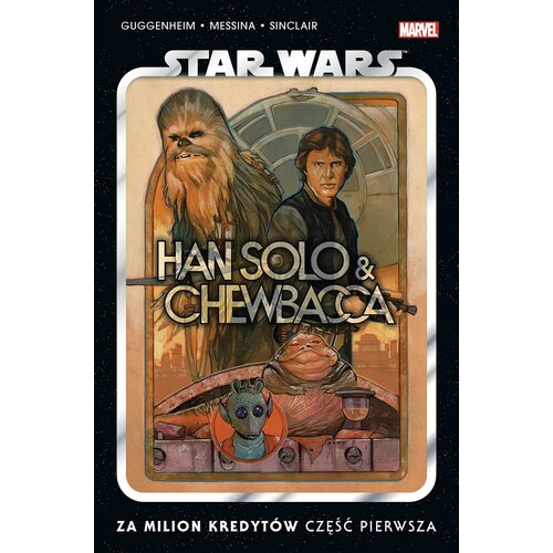 Star Wars Han Solo i Chewbacca Za milion kredytów Tom 1