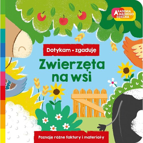 Książka Akademia mądrego dziecka Dotykam Zgaduje Zwierzęta na wsi (twarda okładka)