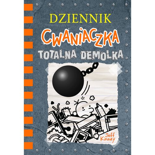 Książka Dziennik cwaniaczka Totalna demolka Tom 14 Jeff Kinney (miękka okładka)