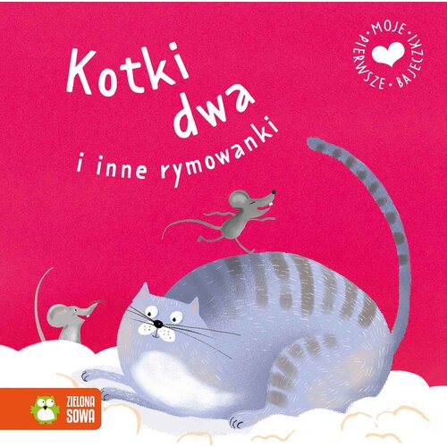 Książka Moje pierwsze bajeczki Kotki dwa i inne rymowanki (twarda okładka)