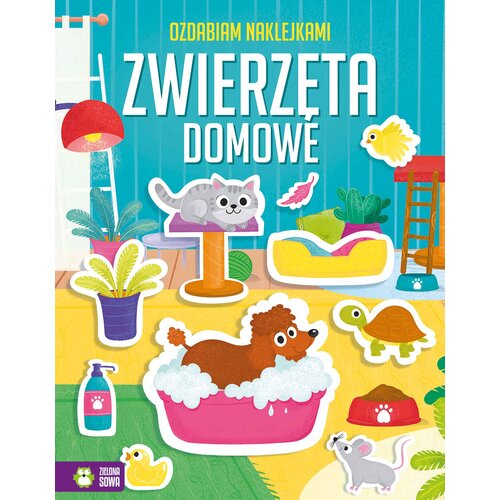 Książka z naklejkami Ozdabiam naklejkami Zwierzęta domowe (miękka okładka)