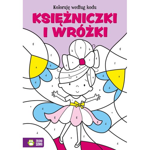 Kolorowanka Koloruję według kodu Księżniczki i wróżki (miękka okładka)