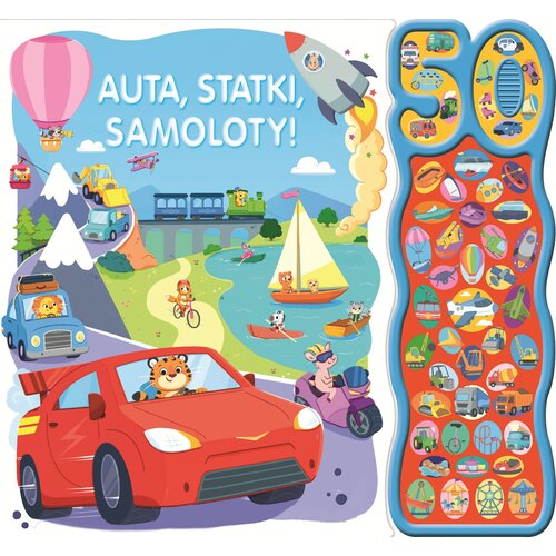 Książka 50 dźwięków Auta, statki, samoloty! Sensoryczna (twarda okładka)