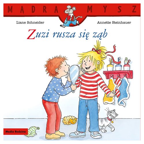 Książka Mądra Mysz Zuzia rusza się ząb Liane Schneider (miękka okładka)