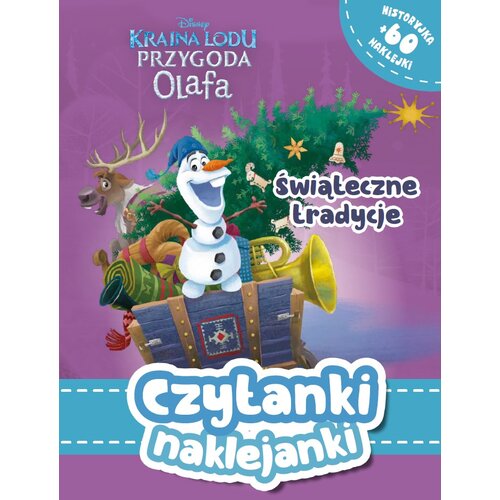 Książka z naklejkami Czytanki naklejanki Świąteczne tradycje Disney Kraina Lodu Przygoda Olafa (miękka okładka)
