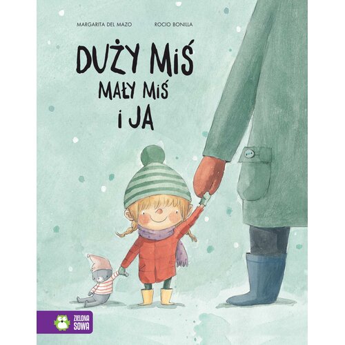 Książka Duży miś, mały miś i ja Margarita del Mazo (twarda okładka)