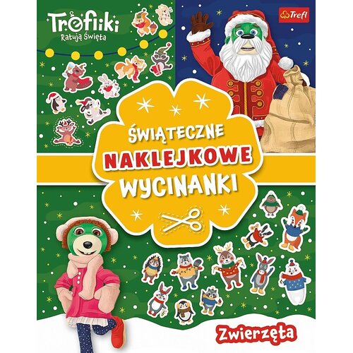 Książka z naklejkami Trefliki Ratują Święta Świąteczne naklejkowe wycinanki Zwierzęta (miękka okładka)