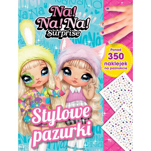 Książka Stylowe pazurki Na! Na! Na! Surprise (miękka okładka)