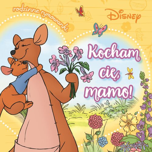 Książka Disney Rodzinne rymowanki Kocham cię, mamo! Aleksandra Górska (twarda okładka)