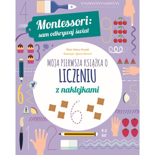 Książka z zadaniami Montessori. Sam odkrywaj świat Moja pierwsza książka o liczeniu (miękka okładka)