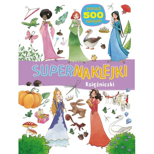Książka z naklejkami Supernaklejki. Księżniczki (miękka okładka)