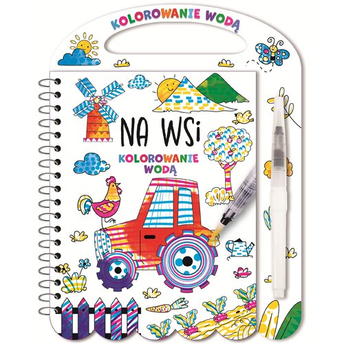 Kolorowanka Kolorowanie wodą Na Wsi (twarda okładka)