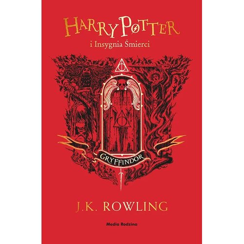 Książka Harry Potter i Insygnia Śmierci Gryffindor Tom 7 J.K. Rowling (miękka okładka)