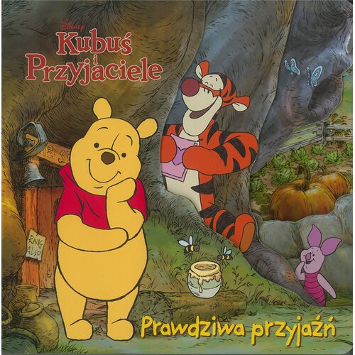 Książka Disney Kubuś i przyjaciele Prawdziwa przyjaźń (twarda okładka)