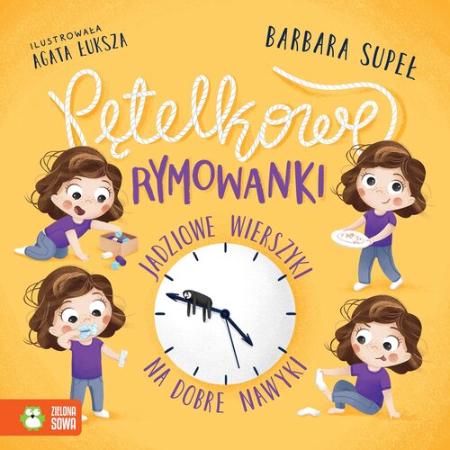 Książka Jadzia pętelka Pętelkowe rymowanki Jadziowe wierszyki na dobre nawyki Barbara Supeł (twarda okładka)