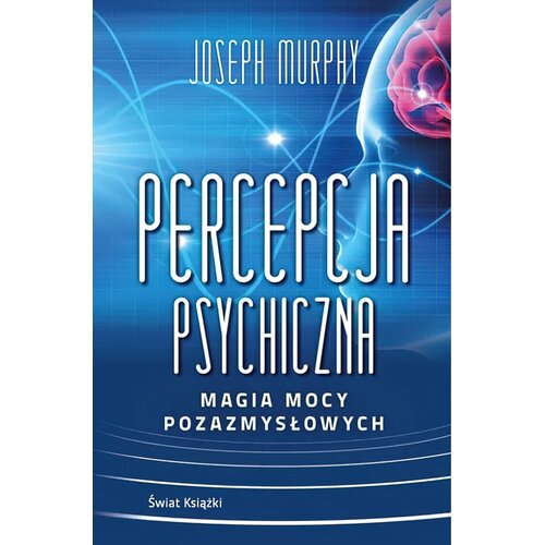 Książka Percepcja psychiczna Magia mocy pozazmysłowej Joseph Murphy (twarda okładka)
