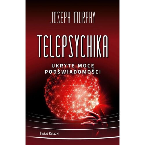 Książka Telepsychika. Ukryte moce podświadomości Joseph Murphy (miękka okładka)
