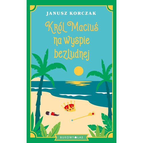 Książka Król Maciuś na wyspie bezludnej Janusz Korczak (miękka okładka)