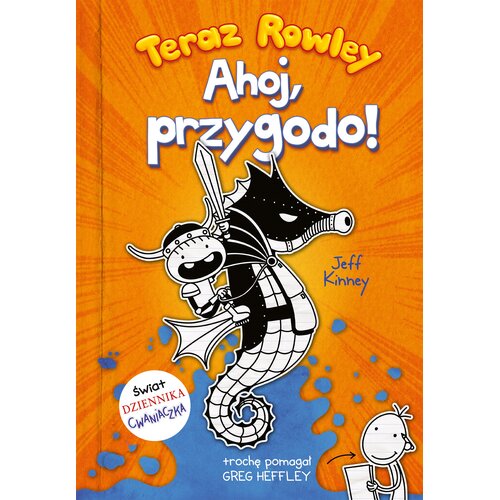 Książka Dziennik cwaniaczka Teraz Rowley Ahoj, przygodo! Jeff Kinney (miękka okładka)