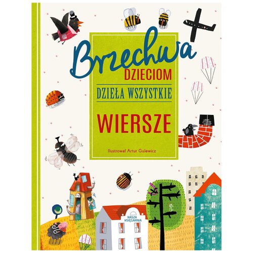 Książka Brzechwa dzieciom Dzieła wszystkie Wiersze Jan Brzechwa (twarda okładka)