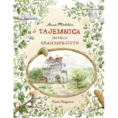 Książka Tajemnica Hotelu Grandspejszyn Anna Mietelska (twarda okładka)