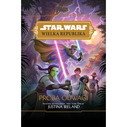 Książka Star Wars Wielka Republika Próba odwagi Justina Ireland (miękka okładka)