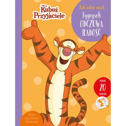 Książka z naklejkami Disney Kubuś i przyjaciele Jak widzę świat… Tygrysek odczuwa radość (miękka okładka)
