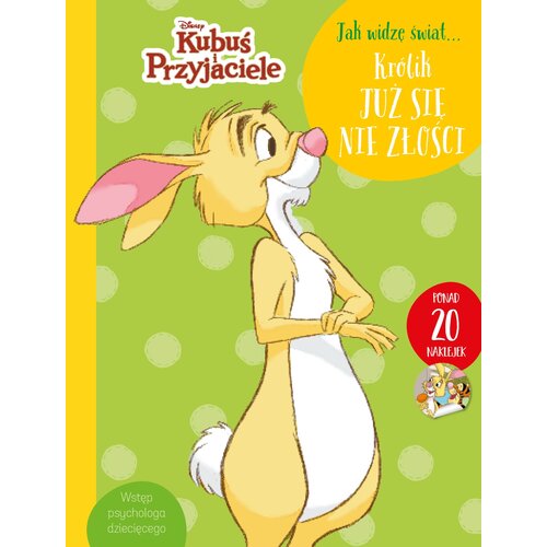 Książka z naklejkami Disney Kubuś i przyjaciele Jak widzę świat… Królik już się nie złości (miękka okładka)