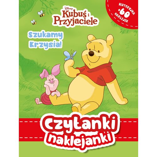 Książka z naklejkami Disney Kubuś i Przyjaciele Czytanki naklejanki. Szukamy Krzysia (miękka okładka)