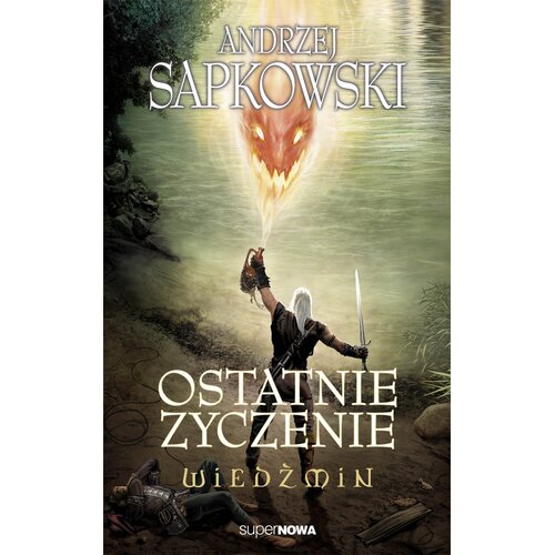 Książka Wiedźmin Ostatnie życzenie Tom 1 Andrzej Sapkowski (miękka okładka)