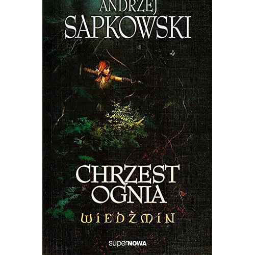 Książka Wiedźmin Chrzest ognia Tom 5 Andrzej Sapkowski (miękka okładka)