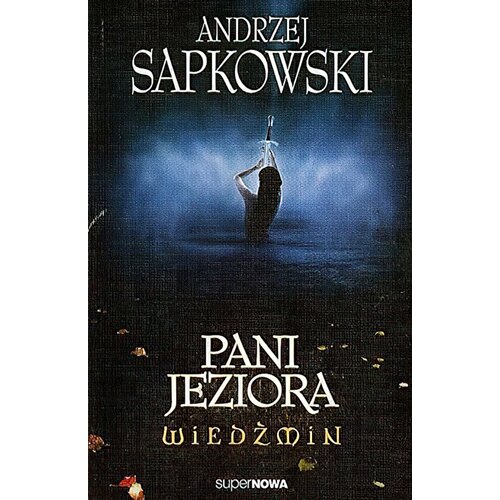 Książka Wiedźmin Pani Jeziora Tom 7 Andrzej Sapkowski (miękka okładka)