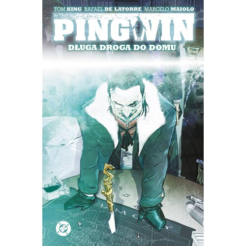 Komiks Uniwersum DC Pingwin Długa droga do domu Tom 1