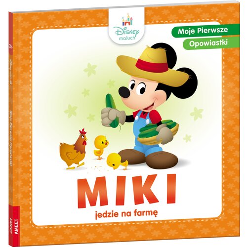 Książka Disney Maluch Moje pierwsze opowiastki Miki jedzie na farmę (twarda okładka)