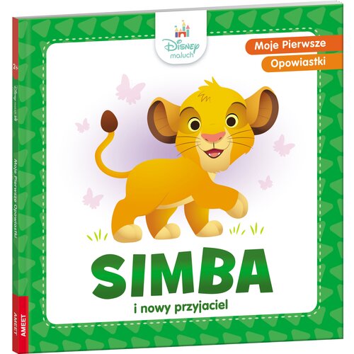 Książka Disney Maluch Moje pierwsze opowiastki Simba i nowy przyjaciel (twarda okładka)