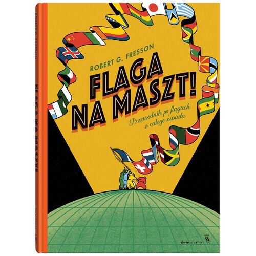 Książka Flaga na maszt! Robert G. Fresson (twarda okładka)