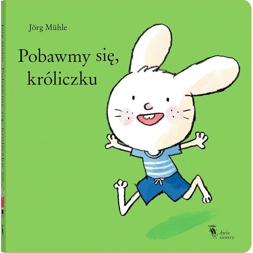 Książka Króliczek Pobawmy się, króliczku Jörg Mühle (twarda okładka)