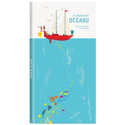 Książka Pop-up W głębinach oceanu Anouck Boisrobert Louis Rigaud (twarda okładka)