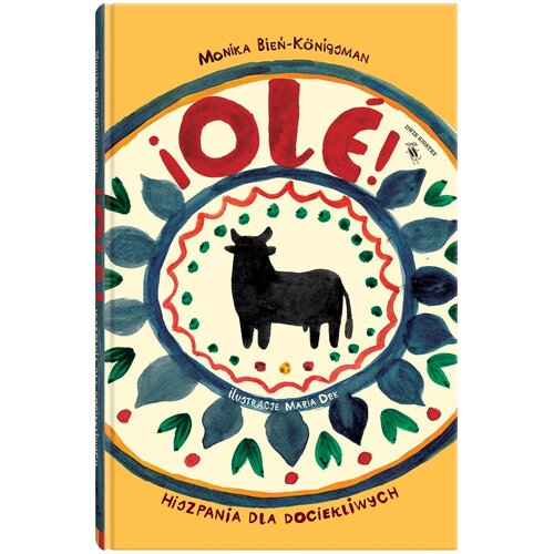 Książka Świat dla Dociekliwych ¡Olé! Tom 3 Monika Bień-Königsman (miękka okładka)