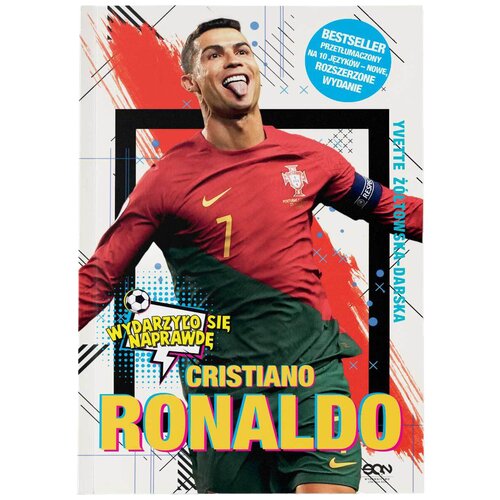 Książka Wydarzyło się naprawdę Cristiano Ronaldo Chłopiec, który wiedział, czego chce Y. Żółtowska-Darska (miękka okładka)
