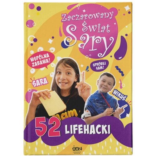 Książka Zaczarowany Świat Sary 52 lifehacki Julia Żyracka Sara Żyracka (twarda okładka)