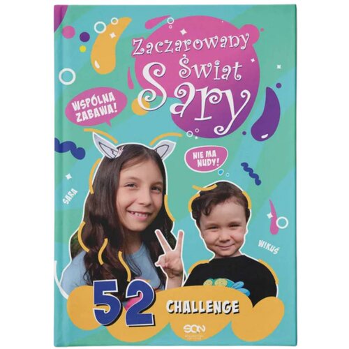 Książka Zaczarowany Świat Sary 52 challenge Wydanie II Sara Żyracka Julia Żyracka (twarda okładka)
