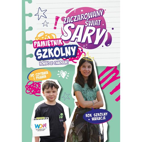 Książka Zaczarowany Świat Sary Pamiętnik szkolny Julia Żyracka Sara Żyracka (twarda okładka)