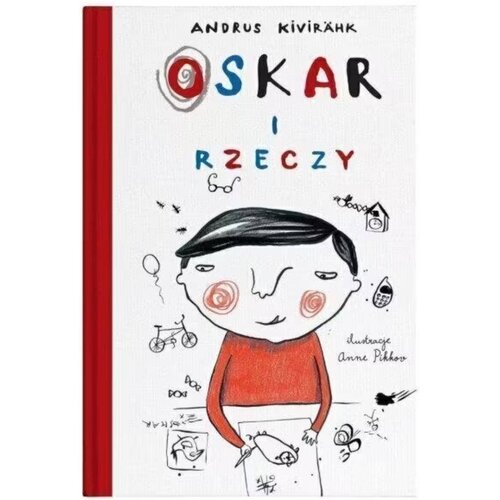 Książka Bliskie-dalekie sąsiedztwo Oskar i rzeczy Andrus Kivirähk (twarda okładka)