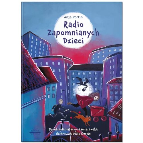 Książka Bliskie-dalekie sąsiedztwo Radio zapomnianych dzieci Anja Portin (twarda okładka)