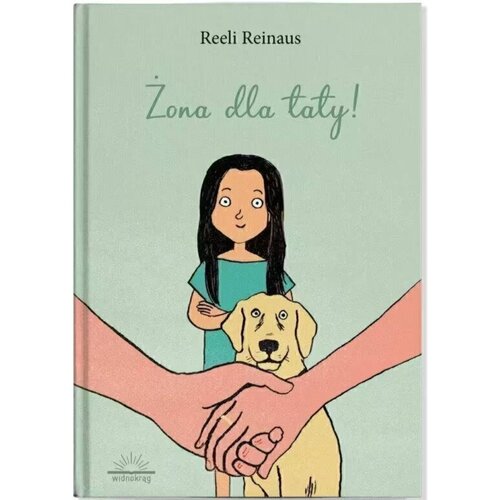 Książka Bliskie-dalekie sąsiedztwo Żona dla taty! Reeli Reinaus (twarda okładka)